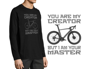 YOU ARE MY CREATOR BUT I AM YOUR MASTER | LONG SLEEVE